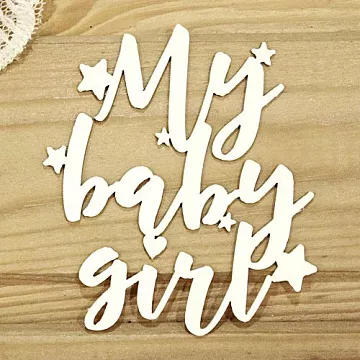 Украшение из чипборда "My baby girl" (Просто небо)