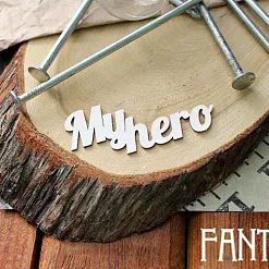 Украшение из чипборда "My hero" (Fantasy) Украшение из чипборда "My hero" (Fantasy)