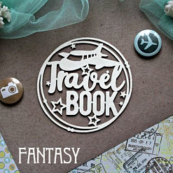Украшение из чипборда "Travel book в рамке 842" (Fantasy)